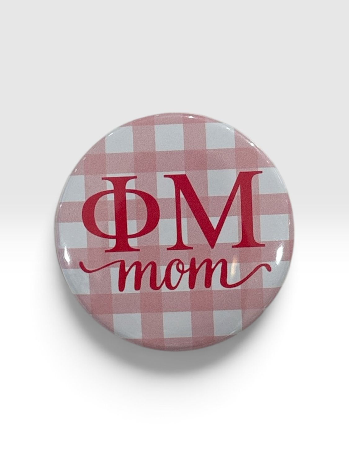 Phi Mu Gingham Mom Button