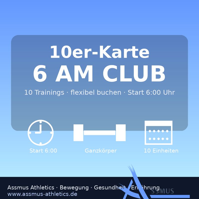 10er-Karte // 10 Teilnahmen 6 AM CLUB (POWER45)