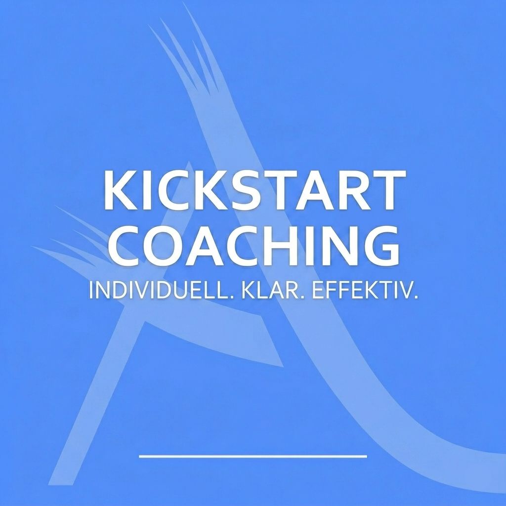 KICKSTART COACHING (4 WOCHEN) KICKSTART COACHING (4 WOCHEN)