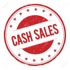 CASH SALES!
