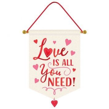 Love is All You Need Hanging Sign