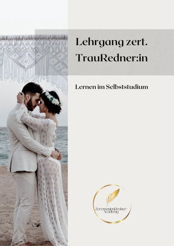 Ausbildung zert. TrauRedner-in im Selbststudium Ausbildung zert. TrauRedner-in im Selbststudium