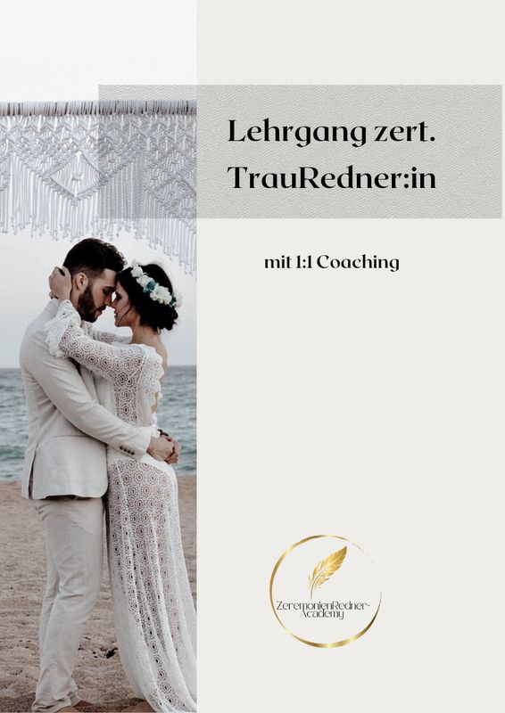 Ausbildung zert. TrauRedner-in mit 1:1 Coaching Ausbildung zert. TrauRedner-in mit 1:1 Coaching