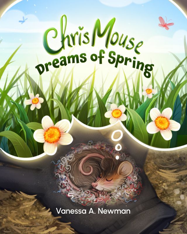 Chris Mouse Dreams of Spring Hardcover