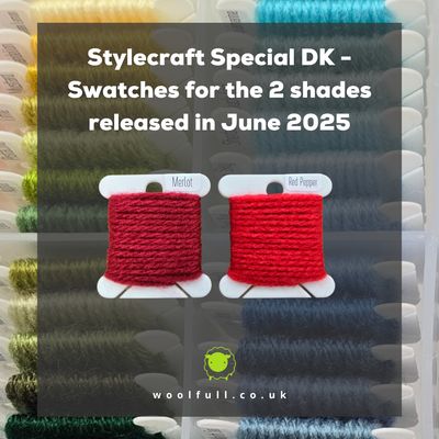 A background of yarn swatches, with text reading &#39;Stylecraft Special DK - Swatches for the 2 shades released in June 2025&#39;.