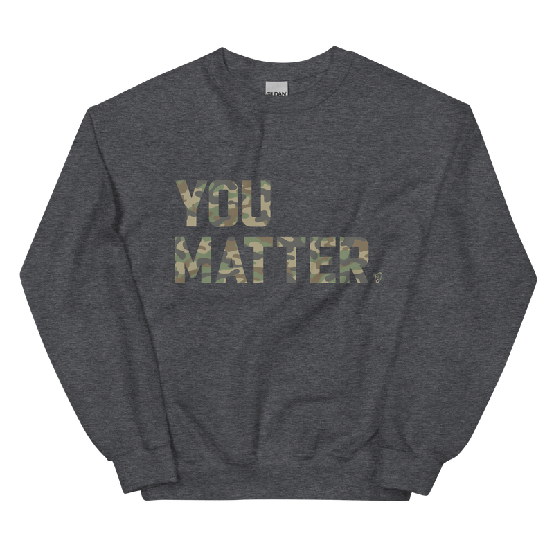 Unisex Sweatshirt - You Matter