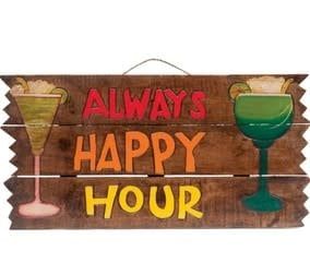 ALWAYS HAPPY HOUR SIGN ODR774