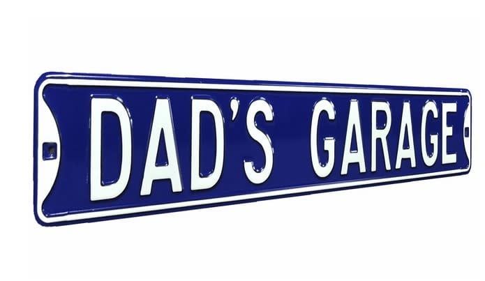 Dad&#39;s Garage Blue / White Metal Street Sign