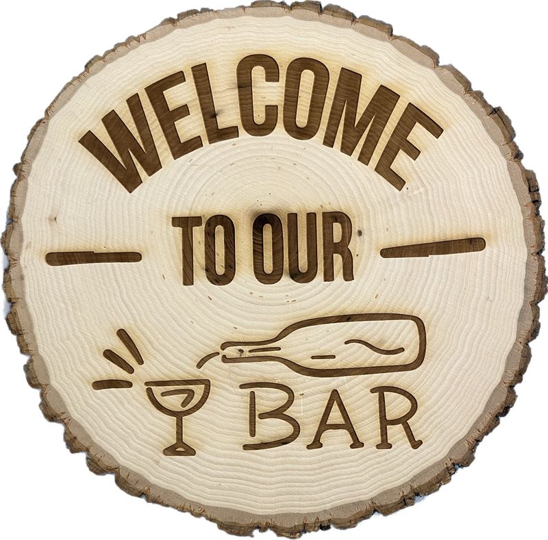 Welcome To Our Bar Wooden Sign 11 1/2&quot; Live Edge
