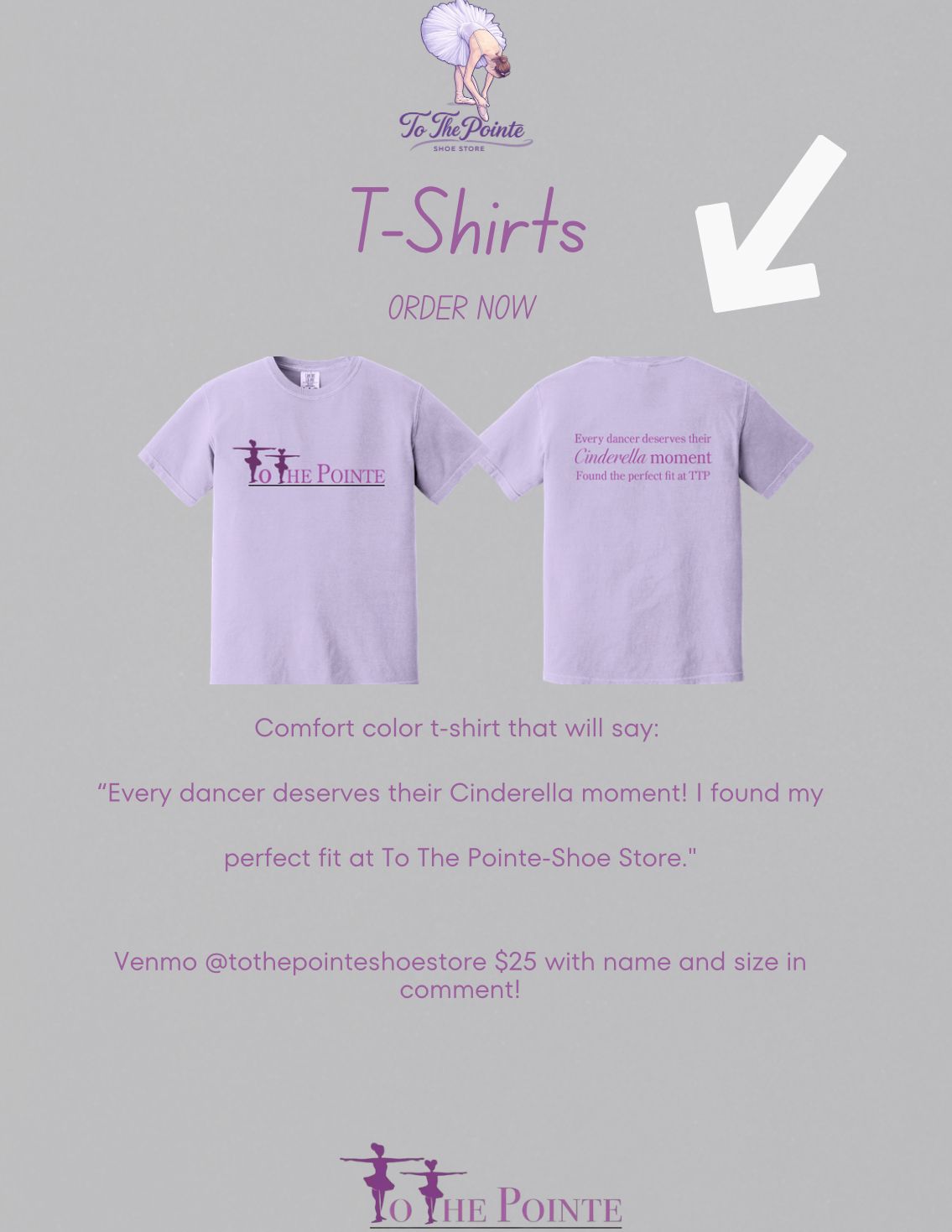 To The Pointe Logo "Cinderella Perfect Fit" Comfort Color T-Shirt