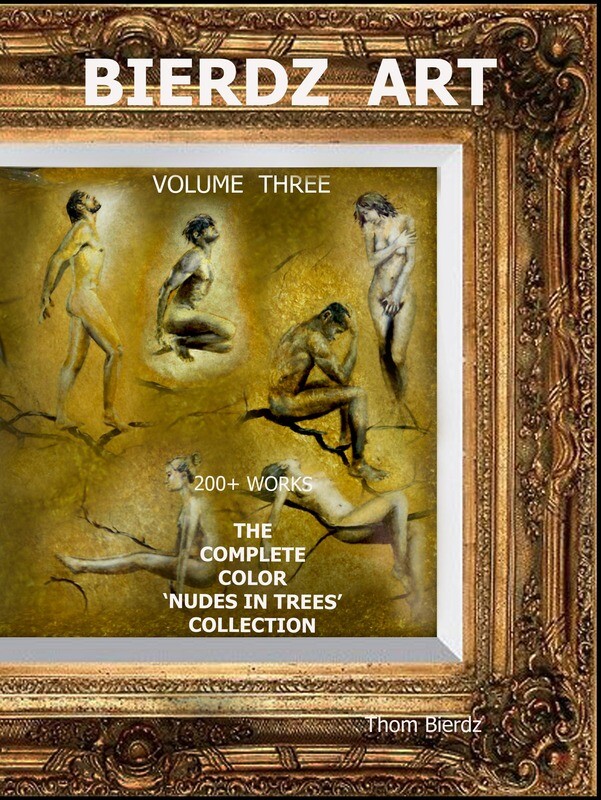autographed 8.5x11" hardcover. BIERDZ ART, VOLUME THREE: THE COMPLETE COLOR ‘NUDES IN TREES’ COLLECTION