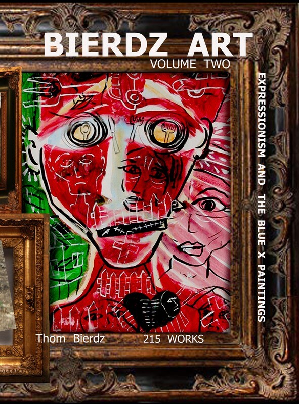 autographed 8.5x11" hardcover. BIERDZ ART, VOLUME TWO: THE BLUE X PAINTINGS AND EARLIER EXPRESSIONISM