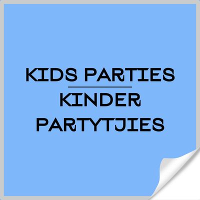 Kids Parties / Kinder Partytjies