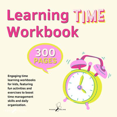 Time Learning Workbook - 300 pages