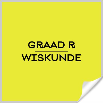 Graad R Wiskunde