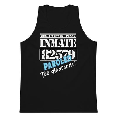 Paroled: Too Handsome Tank (2 Colors) Paroled: Too Handsome Tank (2 Colors)