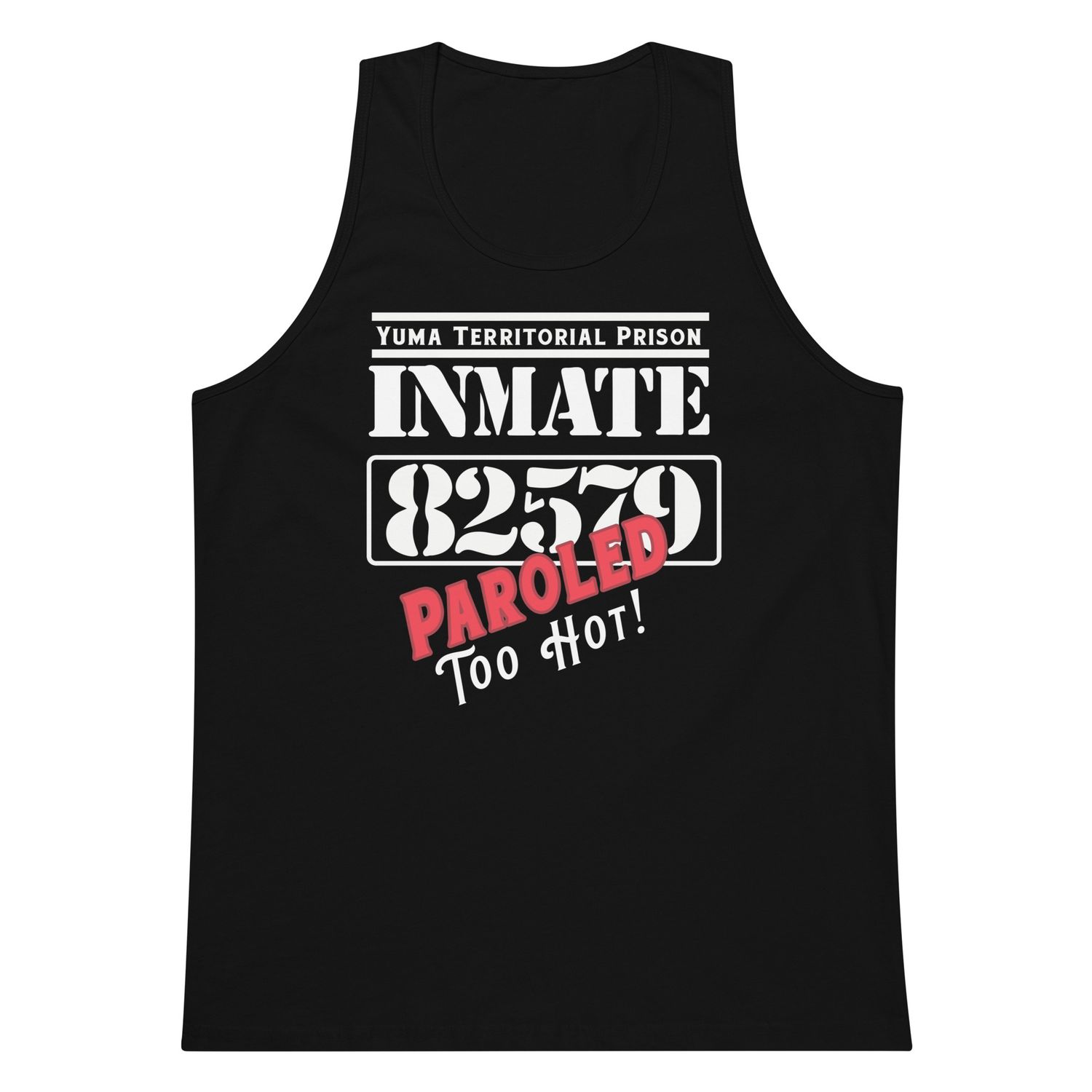 Paroled: Too Hot Tank  (2 Colors)