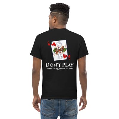 Don't Play with the Queen of Hearts Short Sleeved T-Shirt
