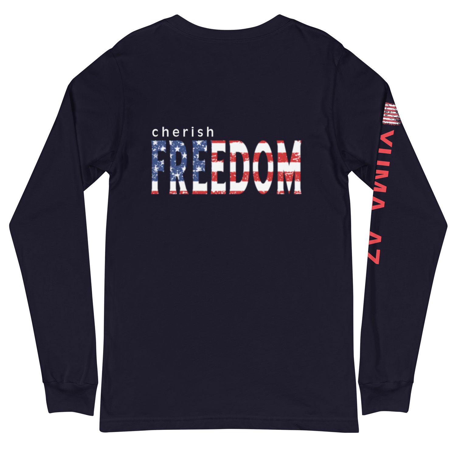 Cherish Freedom Unisex Long Sleeve T-Shirt