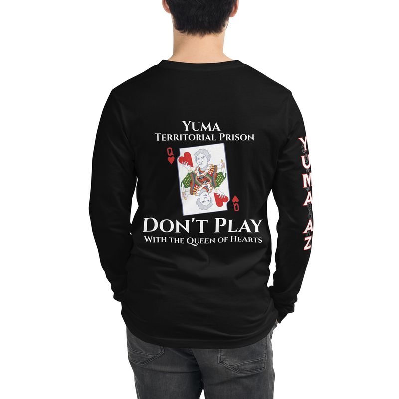 Don&#39;t Play with the Queen of Hearts Unisex Long Sleeve T-Shirt