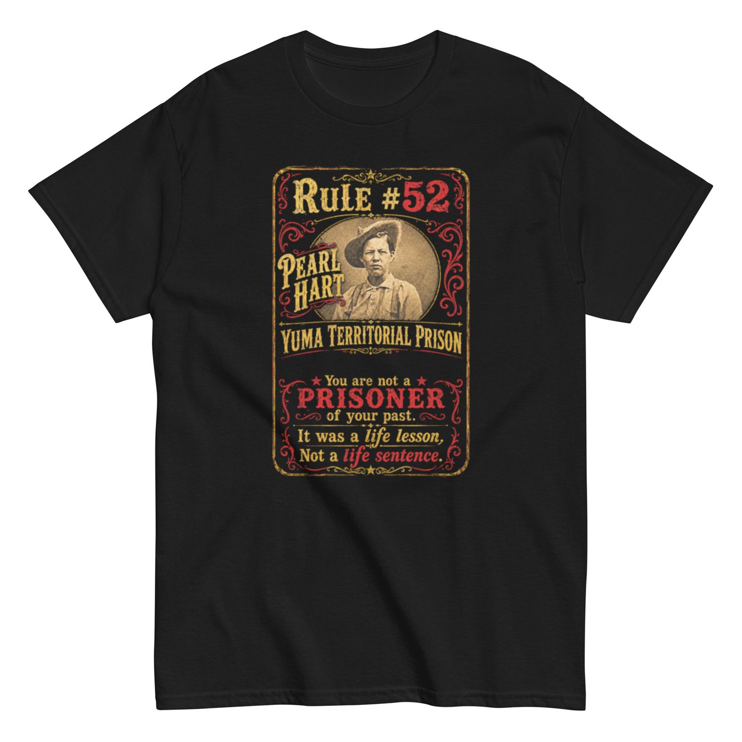 You Are Not a Prisoner of Your Past T-Shirt (2 Colors)