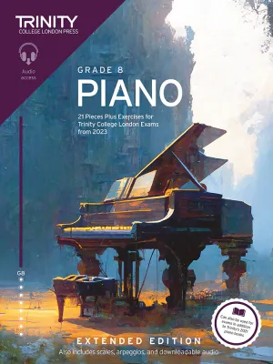 Trinity College London Piano Exam Pieces Plus Exercises from 2023: Grade 8 (Extended Edition)
