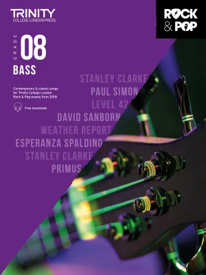 Trinity College London Rock &amp; Pop (from 2018) - Bass: Grade 8
