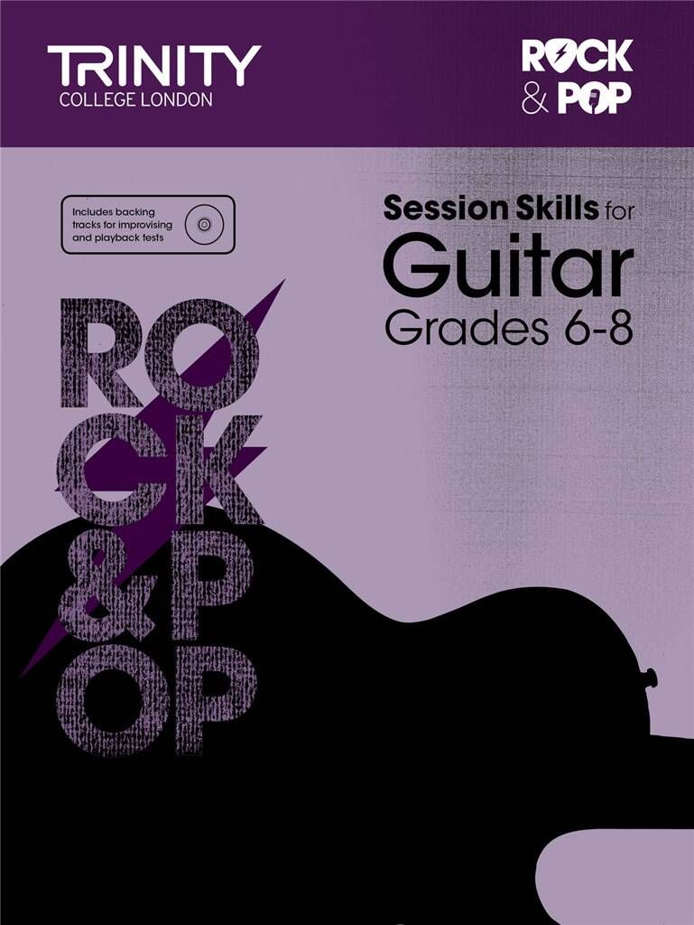 Trinity College London Rock &amp; Pop - Session Skills for Guitar: Grade 6 to Grade 8