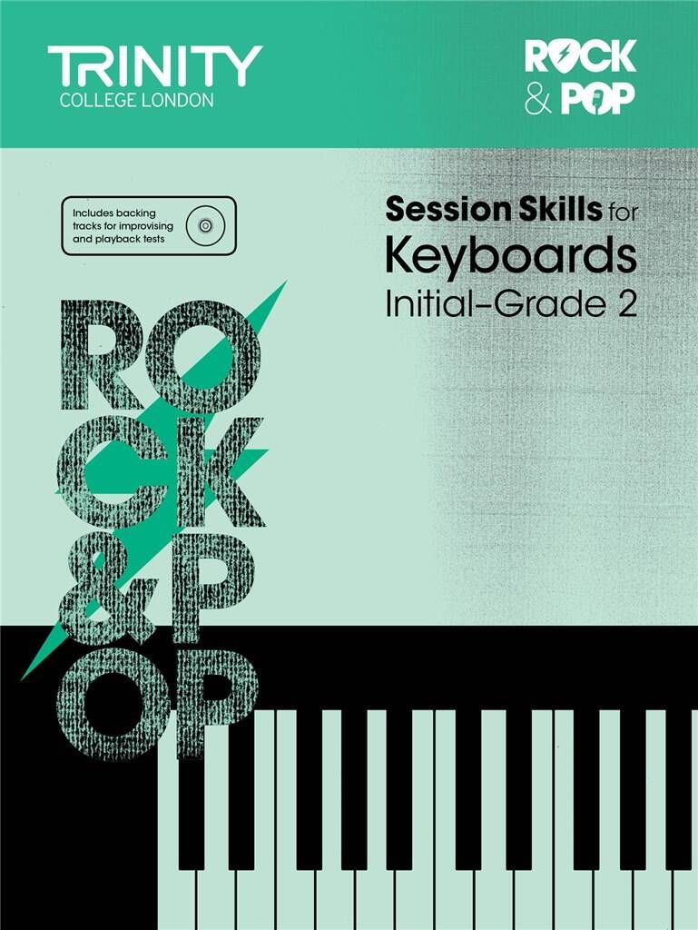 Trinity College London Rock &amp; Pop - Session Skills for Keyboards: Initial to Grade 2