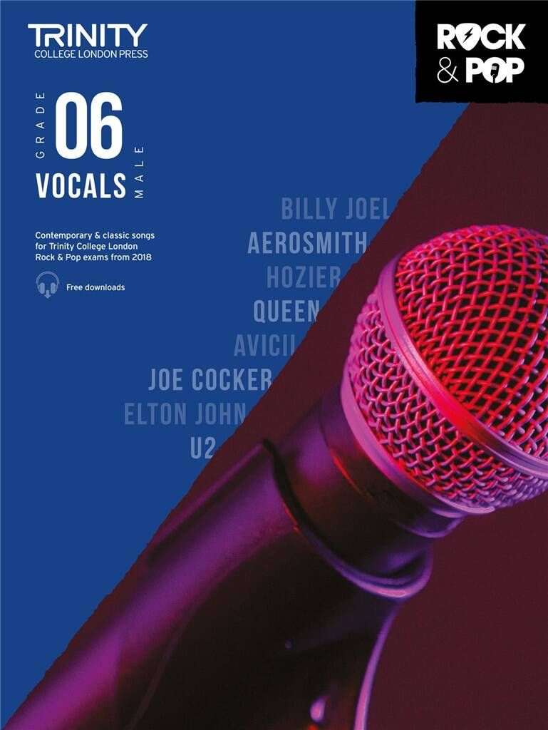Trinity College London Rock &amp; Pop (from 2018) - Vocals: Grade 6 (Male Voice)