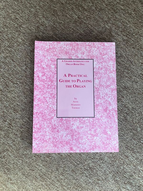 A Graded Anthology for Organ: Book 1