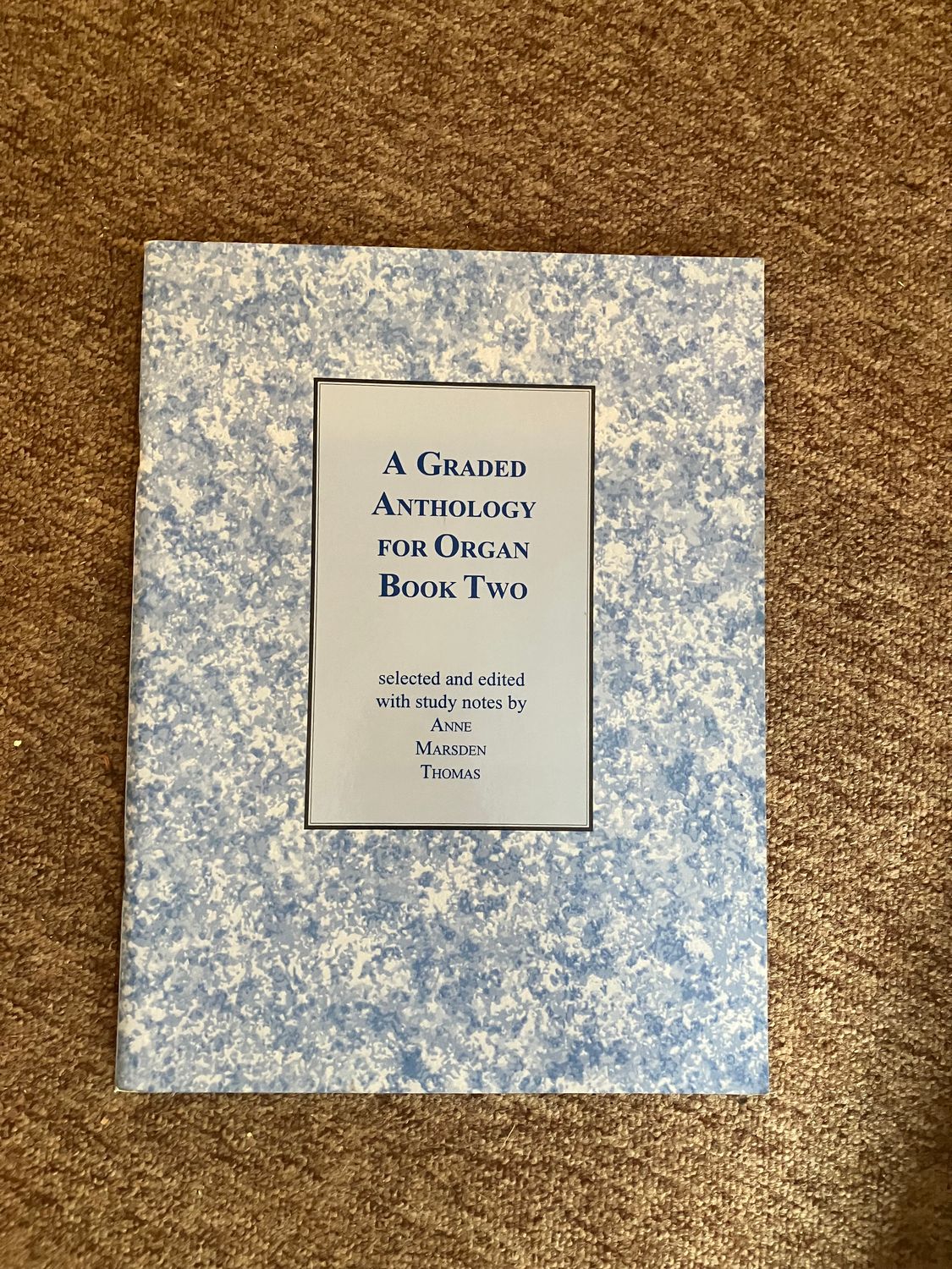 A Graded Anthology for Organ: Book 2