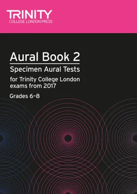 Aural Tests Book 2, from 2017 (Grades 6-8) (+ 2 CDs)