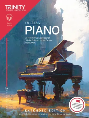 Trinity College London Piano Exam Pieces Plus Exercises from 2023: Initial (Extended Edition)