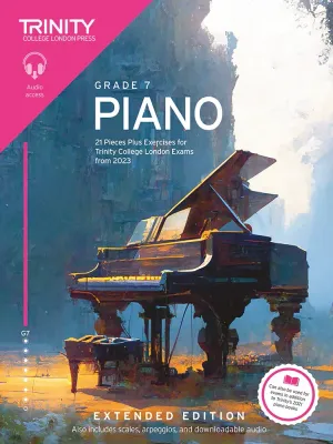 Trinity College London Piano Exam Pieces Plus Exercises from 2023: Grade 7 (Extended Edition)