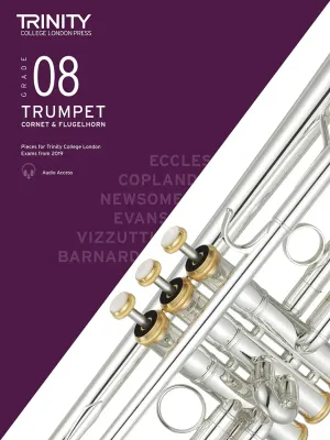 Trinity College London Trumpet Exam Pieces from 2019 (also Cornet &amp; Flugelhorn): Grade 8