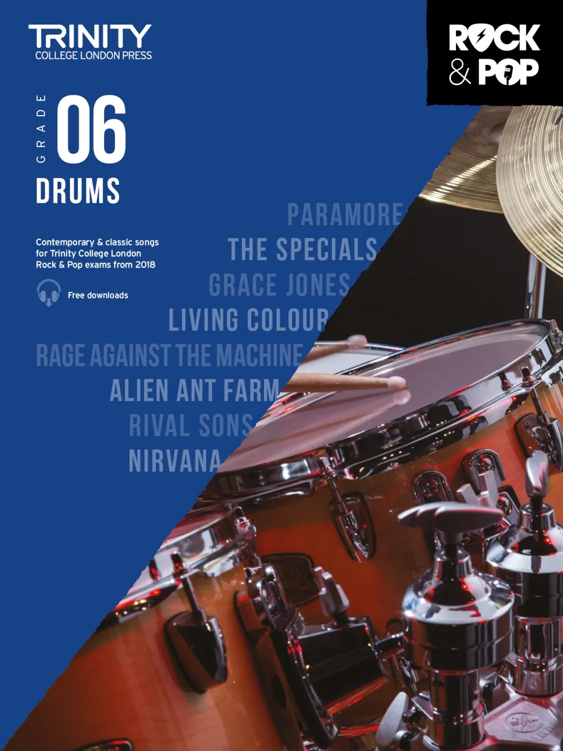 Trinity College London Rock &amp; Pop (from 2018) Drums: Grade 6