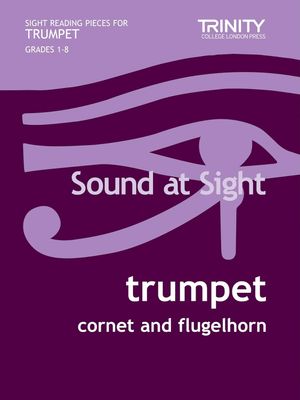 Sound at Sight Trumpet (cornet &amp; flugelhorn): Grades 1-8