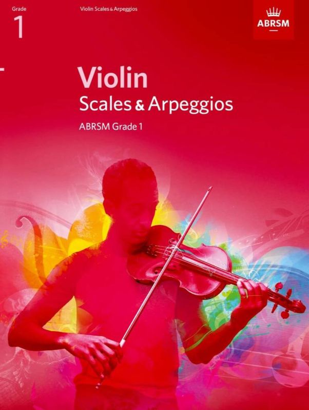 ABRSM Violin Scales &amp; Arpeggios from 2012 (Current Syllabus): Grade 1