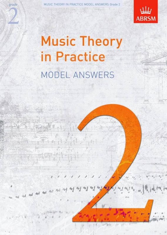 Music Theory in Practice Model Answers: Grade 2