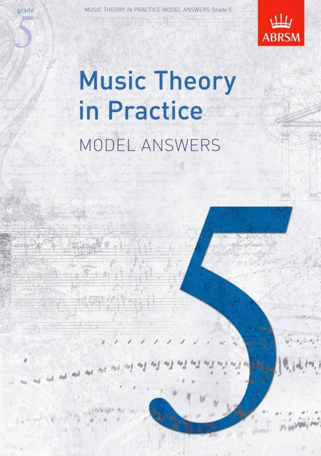 Music Theory in Practice Model Answers: Grade 5