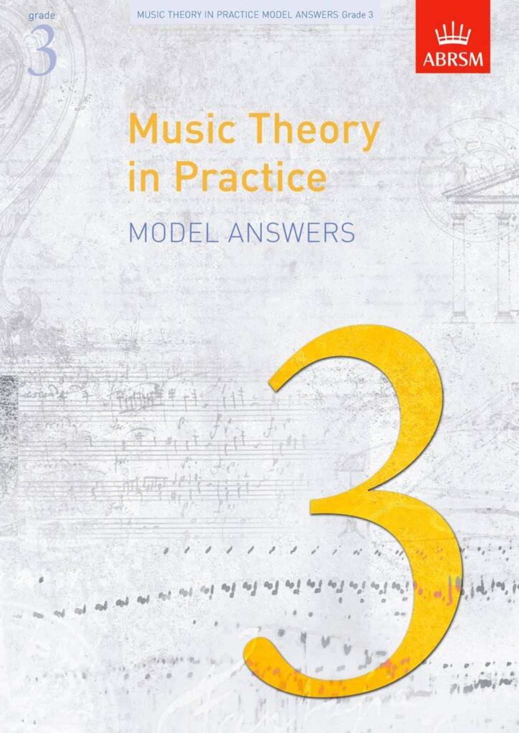 Music Theory in Practice Model Answers: Grade 3