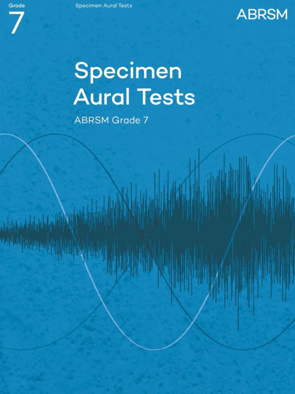 Specimen Aural Tests: ABRSM Grade 7