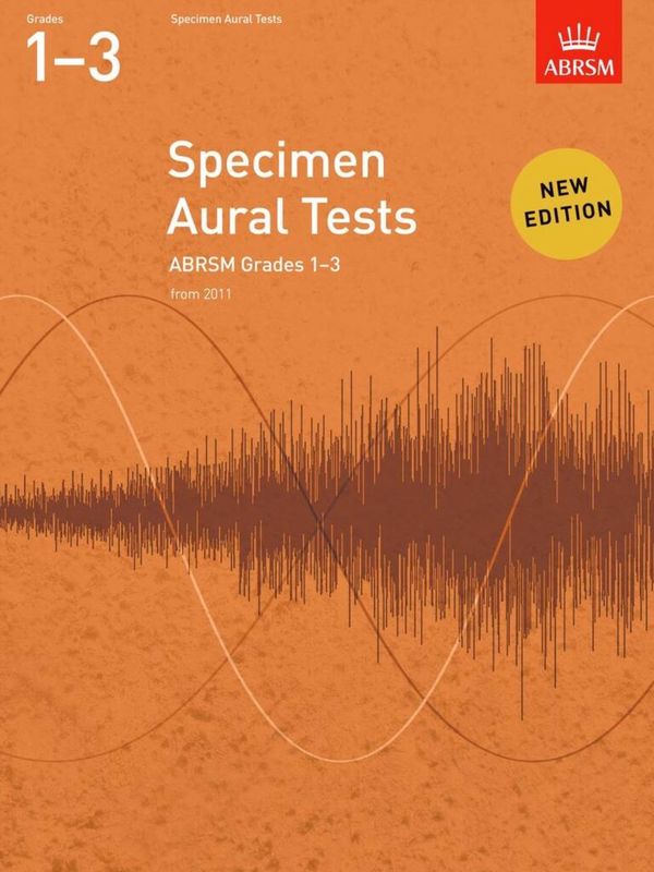 Specimen Aural Tests: ABRSM Grades 1-3