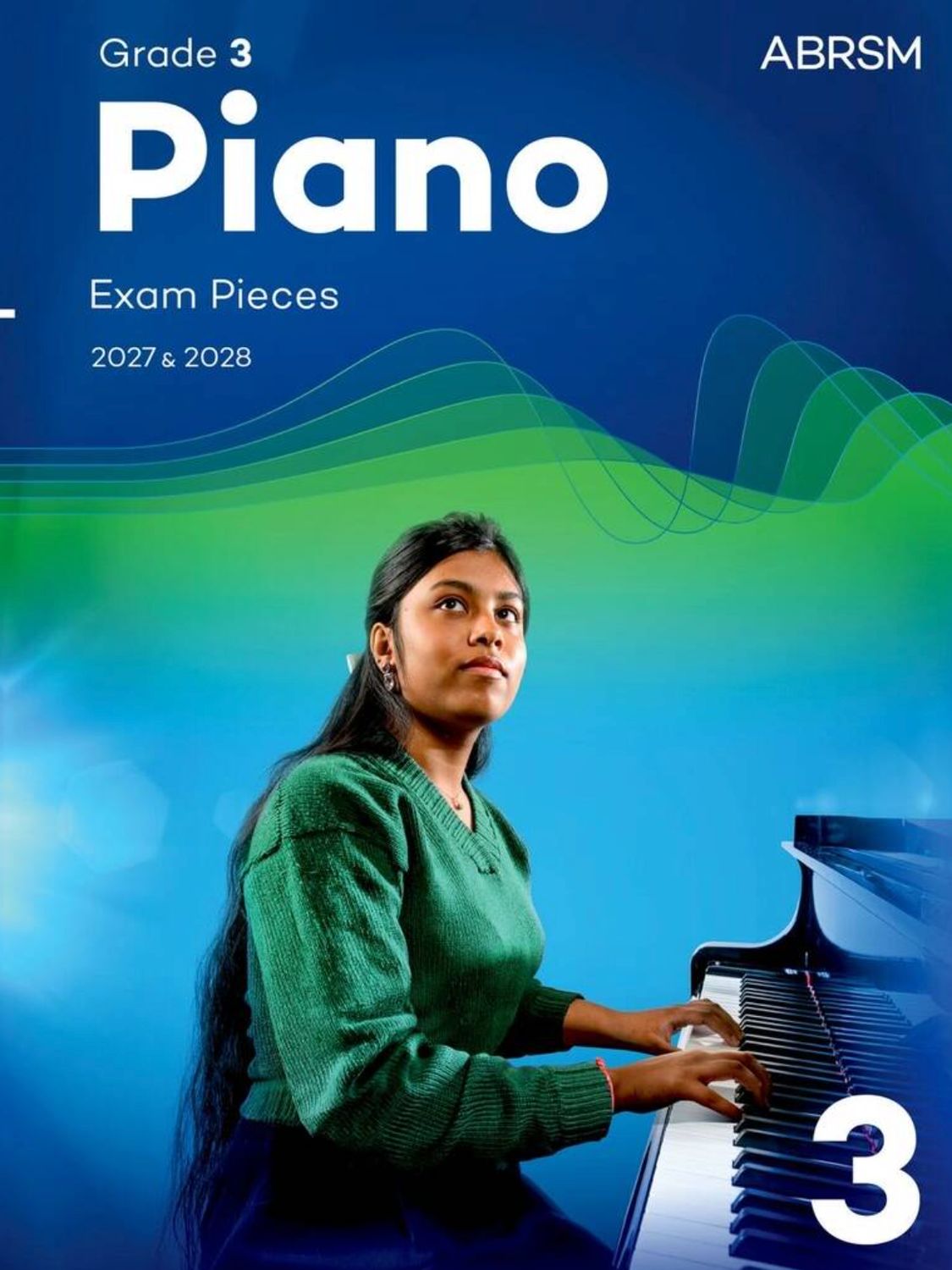 ABRSM Piano Exam Pieces 2027 &amp; 2028: Grade 3