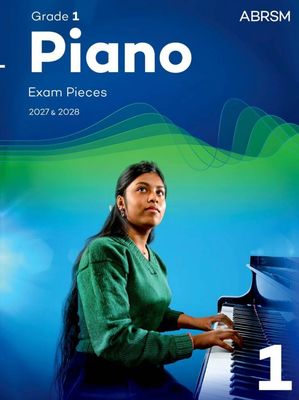 ABRSM Piano Exam Pieces 2027 &amp; 2028: Grade 1