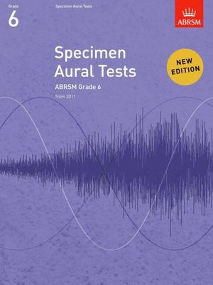 Specimen Aural Tests: ABRSM Grade 6