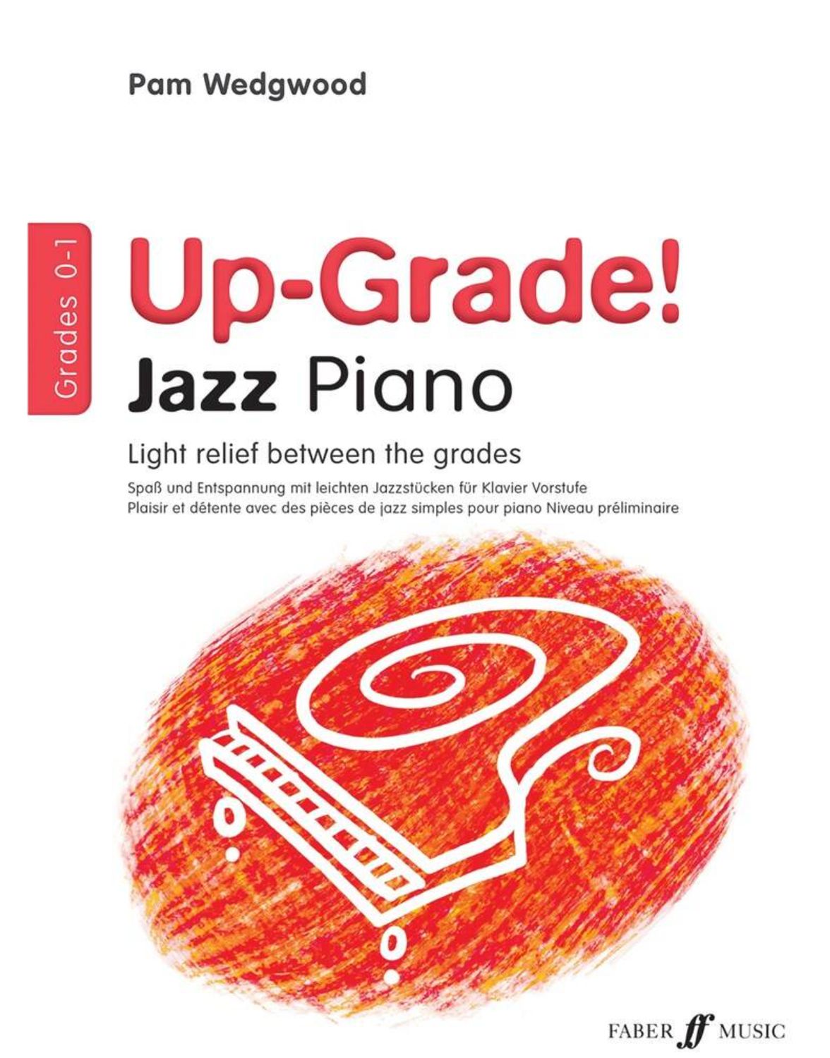 Up-Grade Jazz! Piano - Grades 0-1