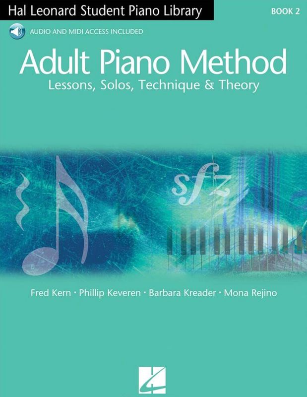 Adult Piano Method: Lessons, Solos, Techniques &amp; Theory - Book 2