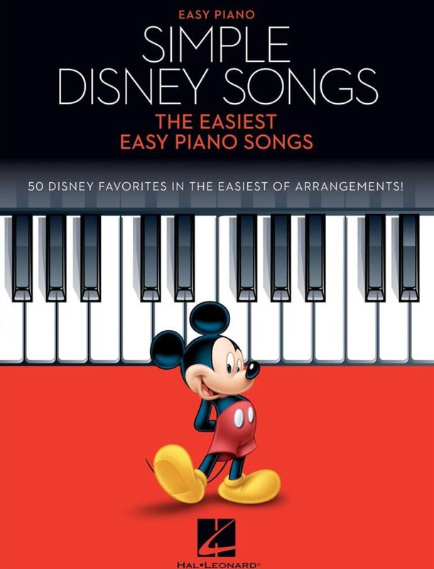 Easy Piano - Simple Disney Songs: 50 Disney Favourites in the Easiest of Arrangements
